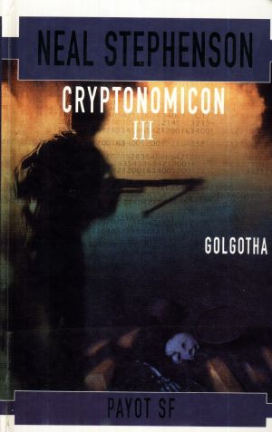 [Cryptonomicon 03] • Golgotha